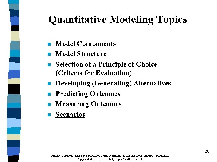 Quantitative Modeling Topics n n n n Model Components Model Structure Selection of a