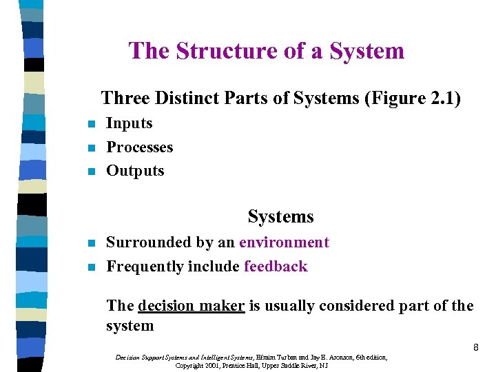 The Structure of a System Three Distinct Parts of Systems (Figure 2. 1) n