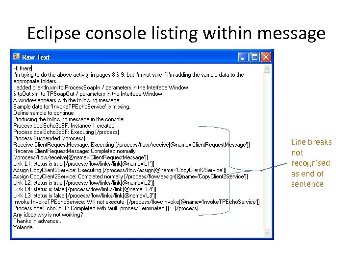 Eclipse console listing within message Line breaks not recognised as end of sentence 