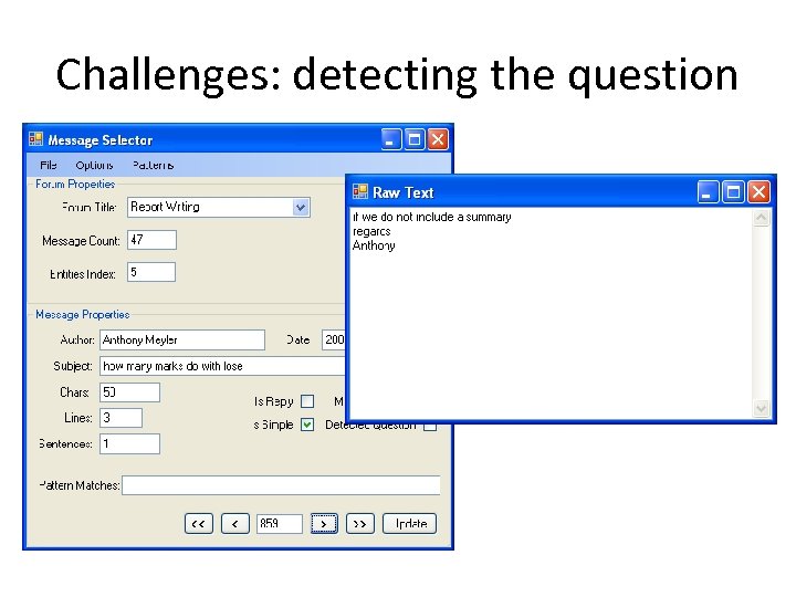 Challenges: detecting the question 