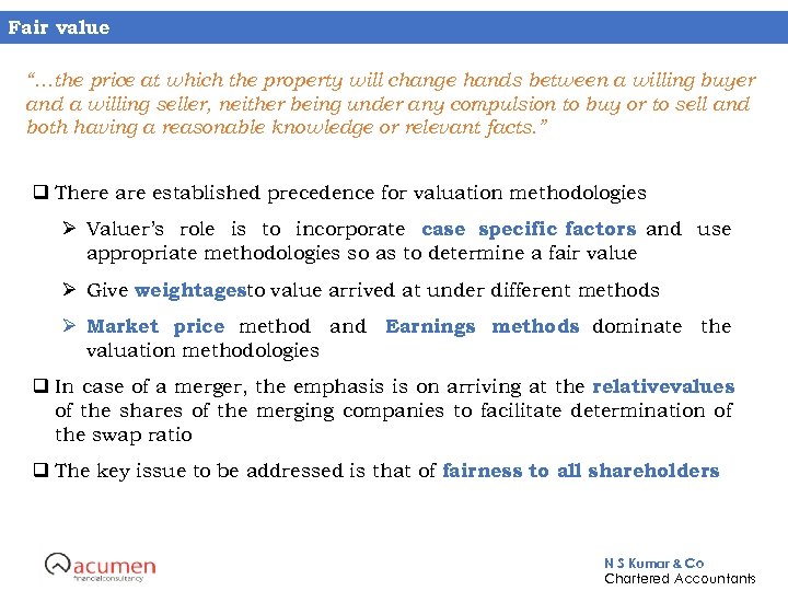 Fair value “…the price at which the property will change hands between a willing