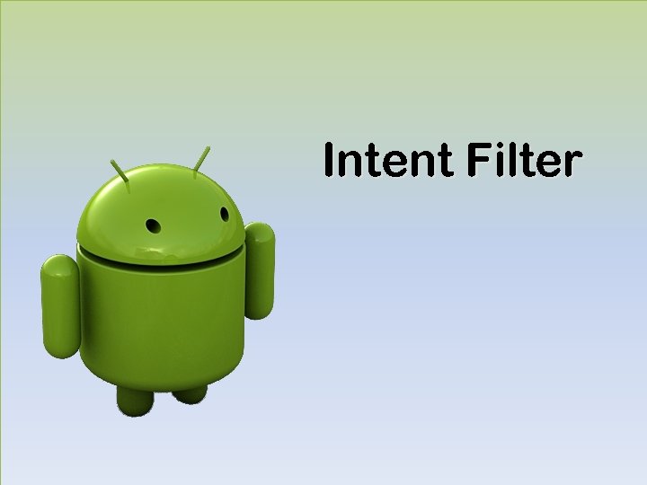 Intent Filter 