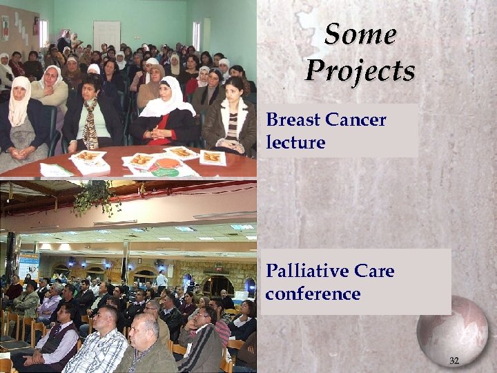 Some Projects Breast Cancer lecture Palliative Care conference 32 