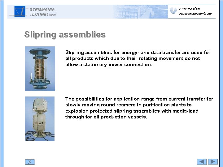 A member of the Fandstan Electric Group Slipring assemblies for energy- and data transfer