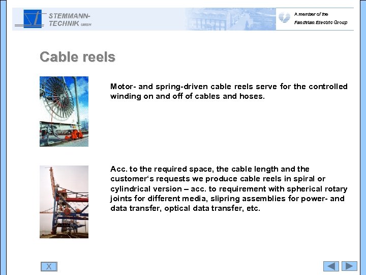 A member of the Fandstan Electric Group Cable reels Motor- and spring-driven cable reels