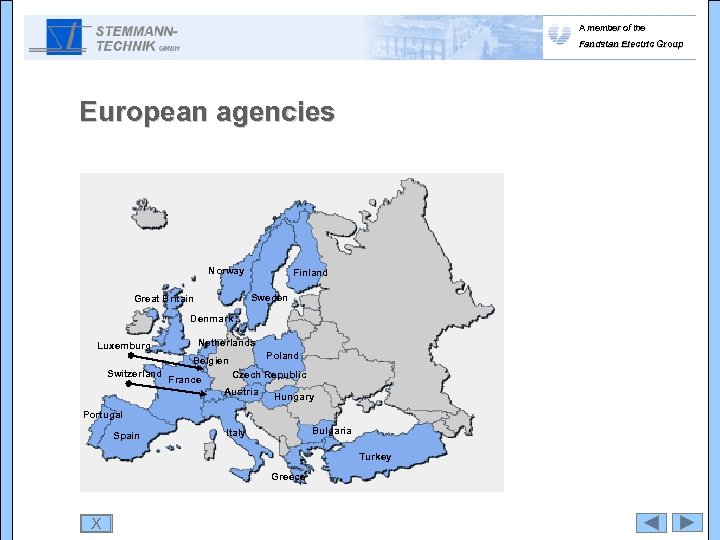 A member of the Fandstan Electric Group European agencies Norway Finland Sweden Great Britain