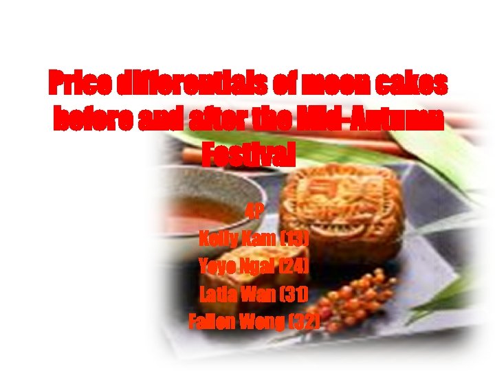 Price differentials of moon cakes before and after the Mid-Autumn Festival 4 P Kelly