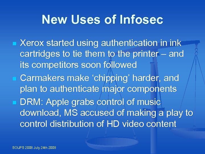 New Uses of Infosec n n n Xerox started using authentication in ink cartridges
