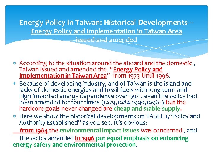 Energy Policy in Taiwan: Historical Developments--Energy Policy and Implementation in Taiwan Area issued and