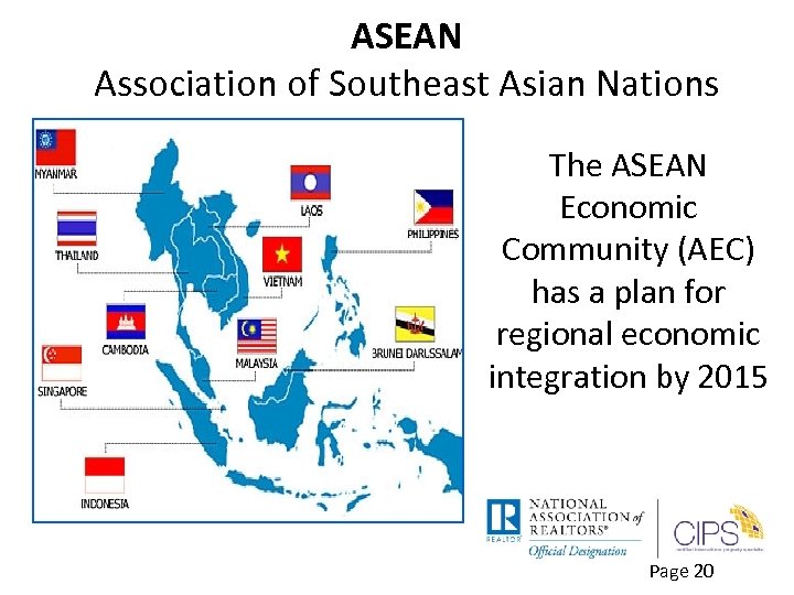 ASEAN Association of Southeast Asian Nations The ASEAN Economic Community (AEC) has a plan