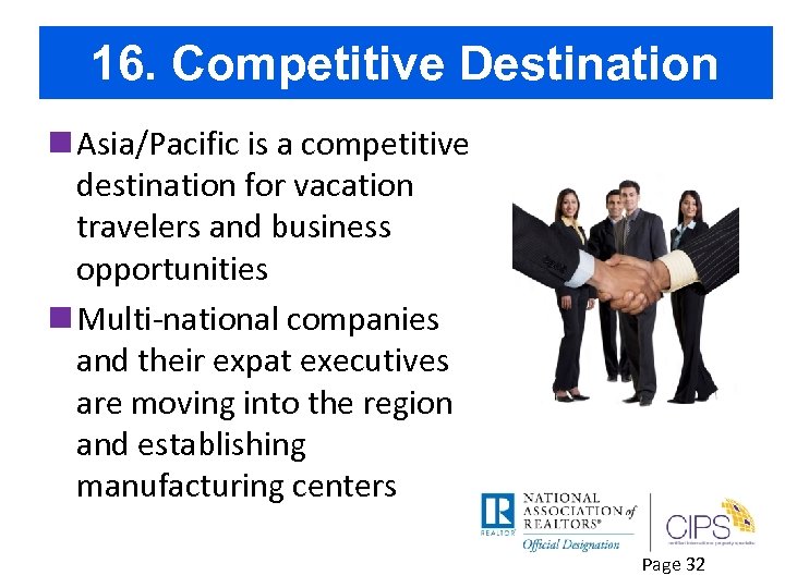 16. Competitive Destination n Asia/Pacific is a competitive destination for vacation travelers and business