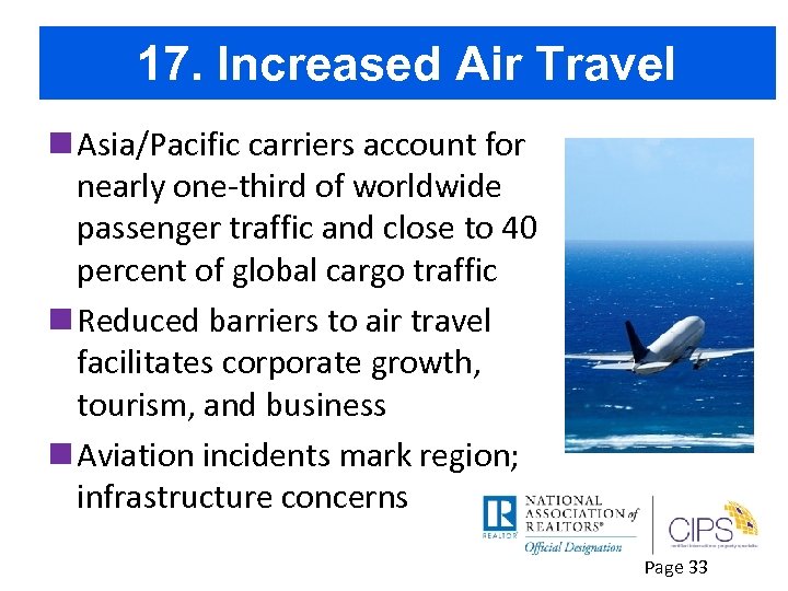 17. Increased Air Travel n Asia/Pacific carriers account for nearly one-third of worldwide passenger