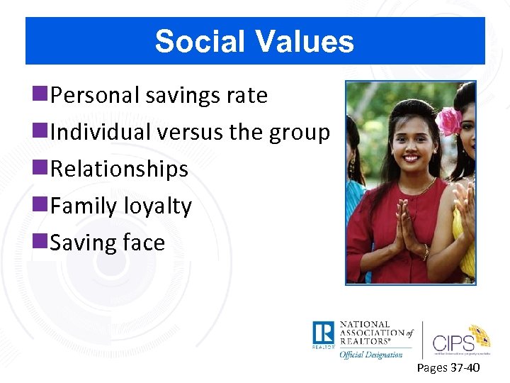 Social Values n. Personal savings rate n. Individual versus the group n. Relationships n.