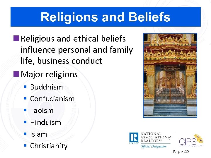 Religions and Beliefs n Religious and ethical beliefs influence personal and family life, business