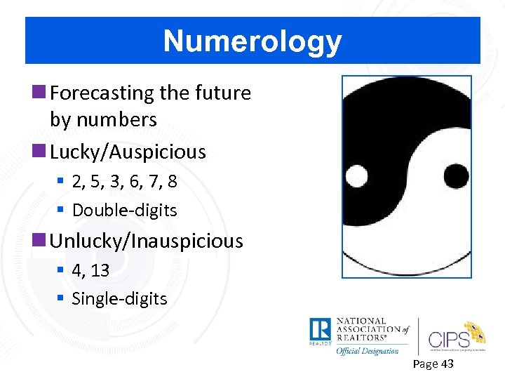 Numerology n Forecasting the future by numbers n Lucky/Auspicious § 2, 5, 3, 6,