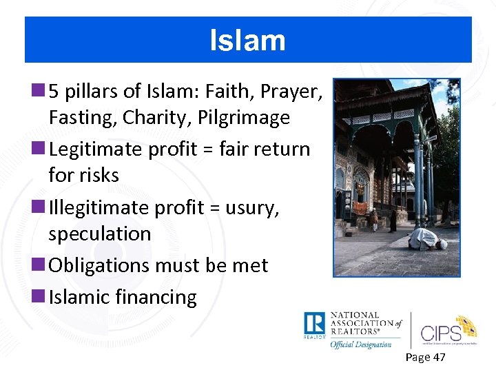Islam n 5 pillars of Islam: Faith, Prayer, Fasting, Charity, Pilgrimage n Legitimate profit