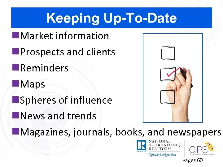 Keeping Up-To-Date n. Market information n. Prospects and clients n. Reminders n. Maps n.