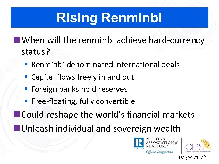 Rising Renminbi n When will the renminbi achieve hard-currency status? § § Renminbi-denominated international