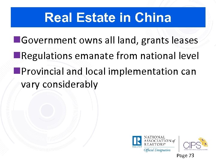 Real Estate in China n. Government owns all land, grants leases n. Regulations emanate