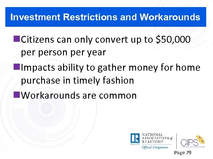 Investment Restrictions and Workarounds n. Citizens can only convert up to $50, 000 person