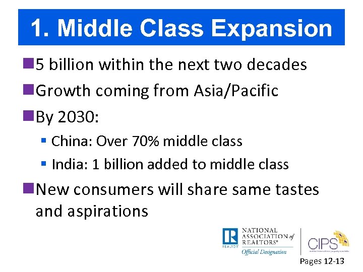 1. Middle Class Expansion n 5 billion within the next two decades n. Growth