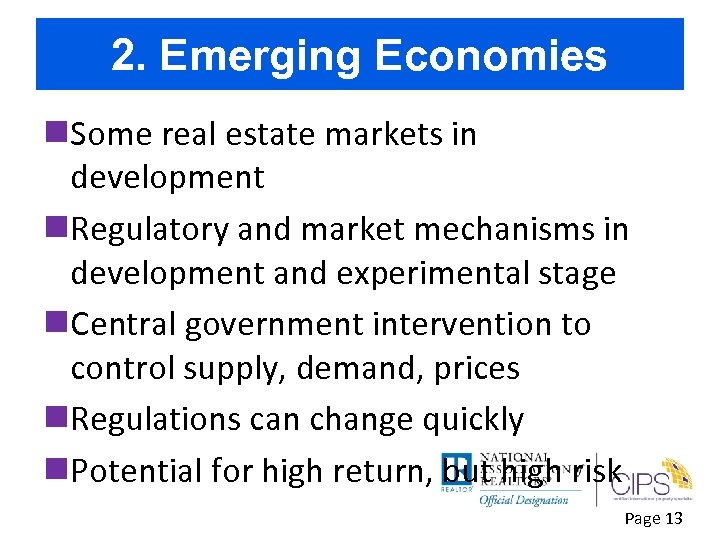 2. Emerging Economies n. Some real estate markets in development n. Regulatory and market