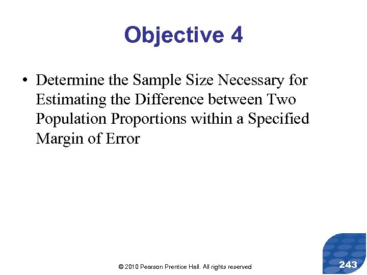Objective 4 • Determine the Sample Size Necessary for Estimating the Difference between Two