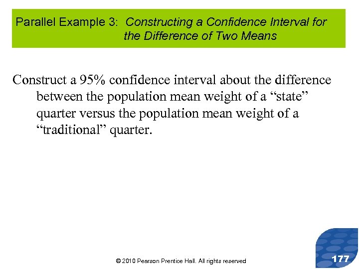 Parallel Example 3: Constructing a Confidence Interval for the Difference of Two Means Construct