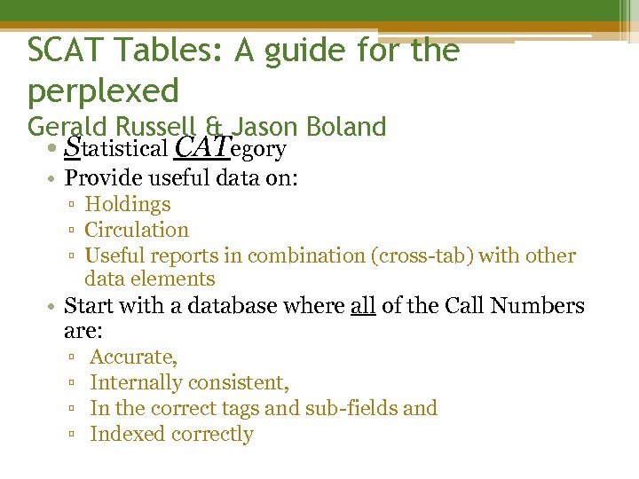 SCAT Tables: A guide for the perplexed Gerald Russell & Jason Boland • Statistical