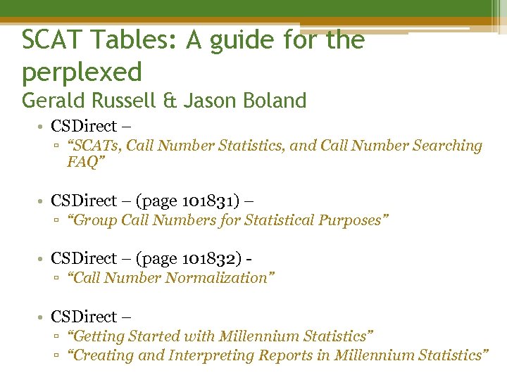 SCAT Tables: A guide for the perplexed Gerald Russell & Jason Boland • CSDirect