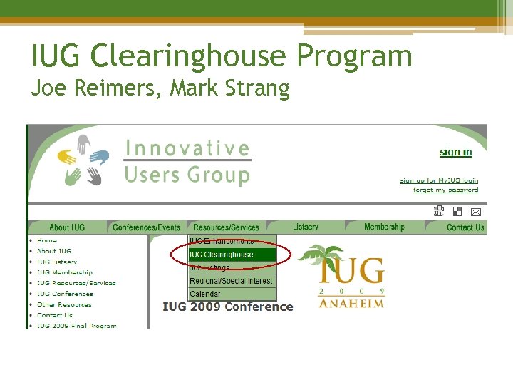 IUG Clearinghouse Program Joe Reimers, Mark Strang 