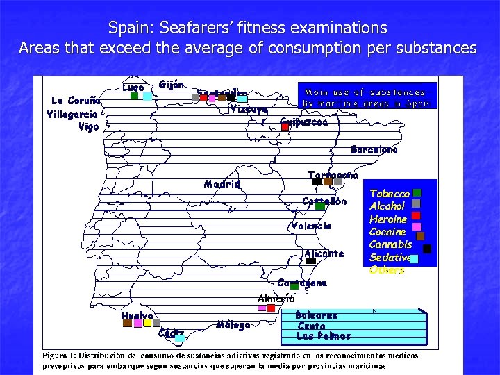 Spain: Seafarers’ fitness examinations Areas that exceed the average of consumption per substances 