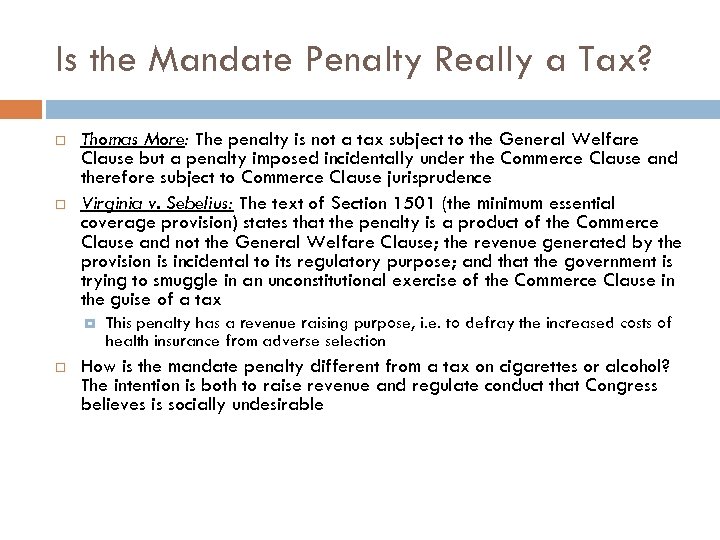 Is the Mandate Penalty Really a Tax? Thomas More: The penalty is not a
