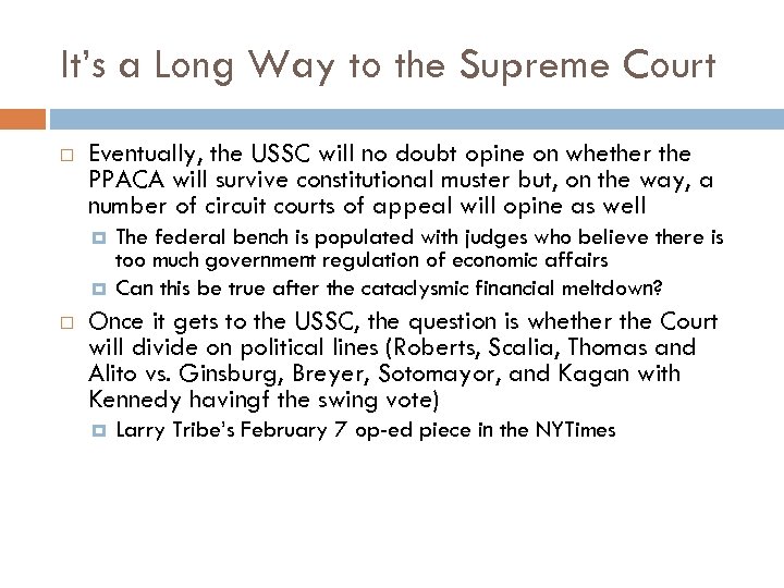 It’s a Long Way to the Supreme Court Eventually, the USSC will no doubt