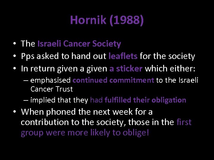 Hornik (1988) • The Israeli Cancer Society • Pps asked to hand out leaflets