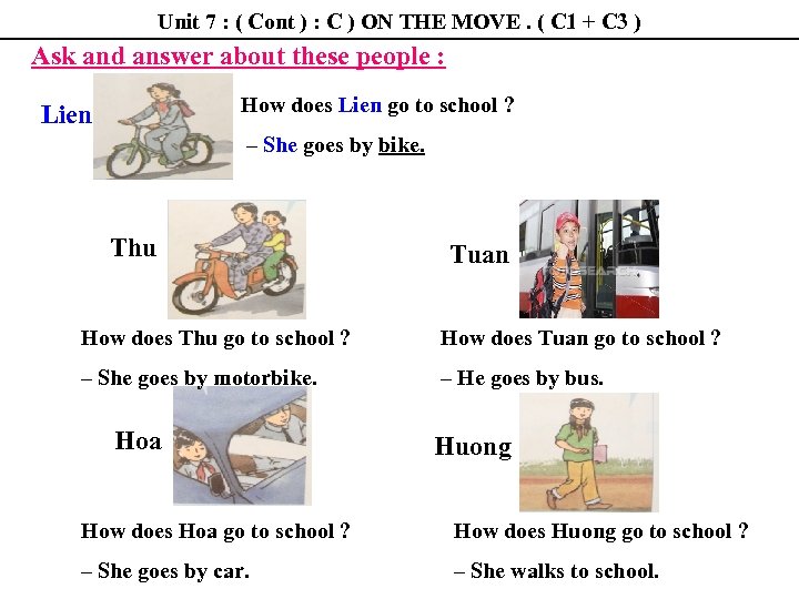 Unit 7 : ( Cont ) : C ) ON THE MOVE. ( C