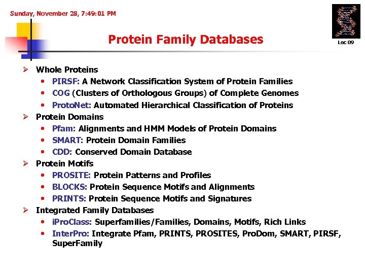 Sunday, November 28, 7: 49: 01 PM Protein Family Databases Lec 09 Ø Whole