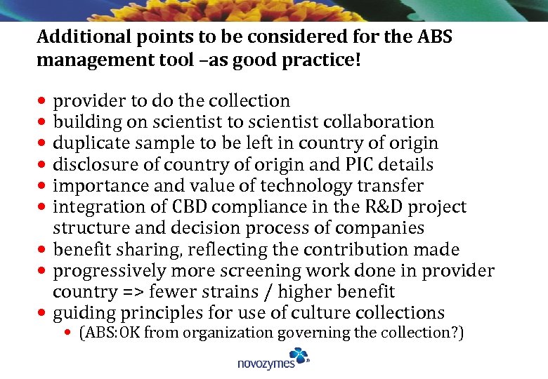 Additional points to be considered for the ABS management tool –as good practice! •