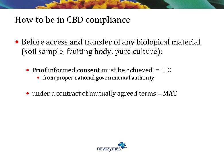 How to be in CBD compliance • Before access and transfer of any biological