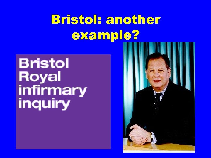 Bristol: another example? 