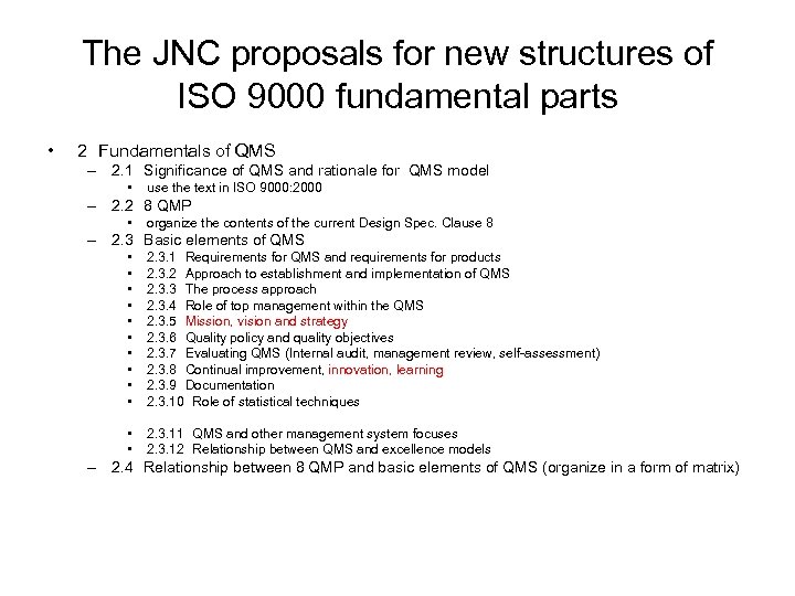 The JNC proposals for new structures of ISO 9000 fundamental parts • 2　Fundamentals of