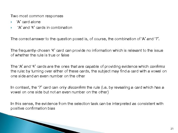  Two most common responses ‘A’ card alone ‘A’ and ‘ 4’ cards in