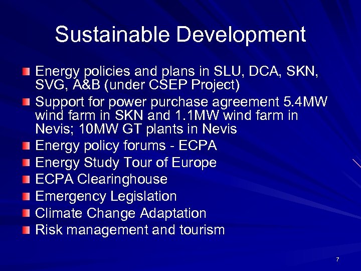 Sustainable Development Energy policies and plans in SLU, DCA, SKN, SVG, A&B (under CSEP