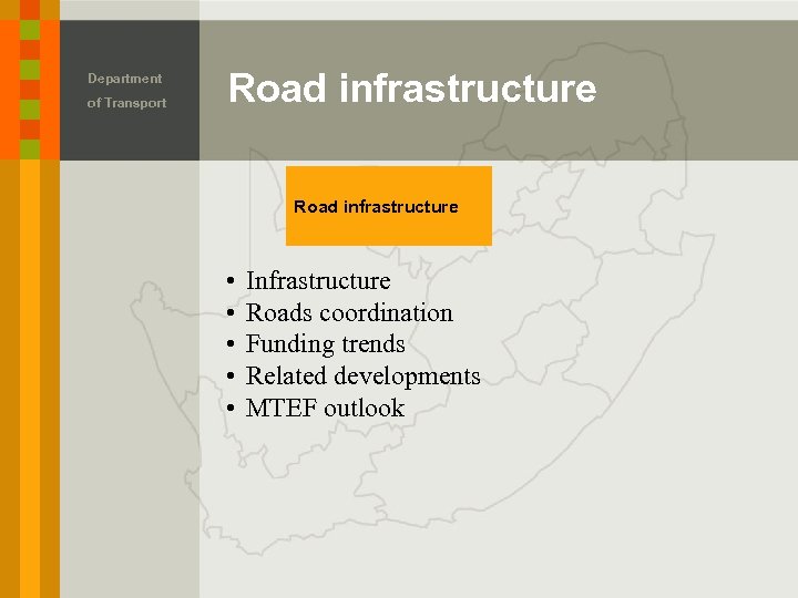Department of Transport Road infrastructure • • • Infrastructure Roads coordination Funding trends Related