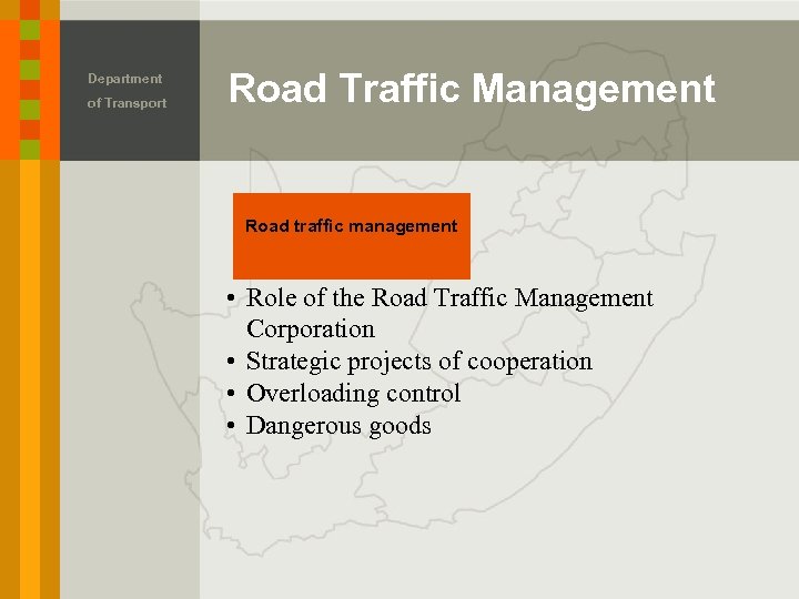 Department of Transport Road Traffic Management Road traffic management • Role of the Road