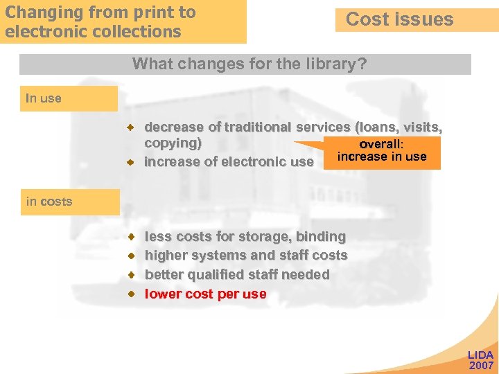 Changing from print to electronic collections Cost issues What changes for the library? In