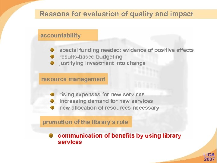 Reasons for evaluation of quality and impact accountability special funding needed: evidence of positive