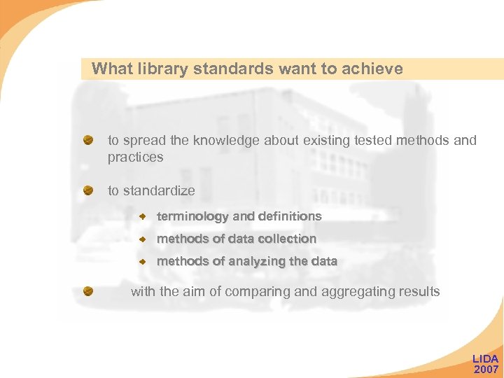 What library standards want to achieve to spread the knowledge about existing tested methods