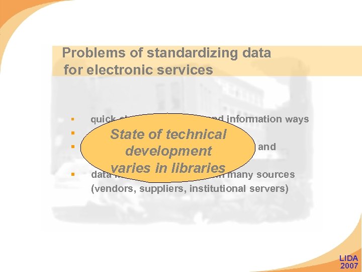  Problems of standardizing data for electronic services § quick changes in media and