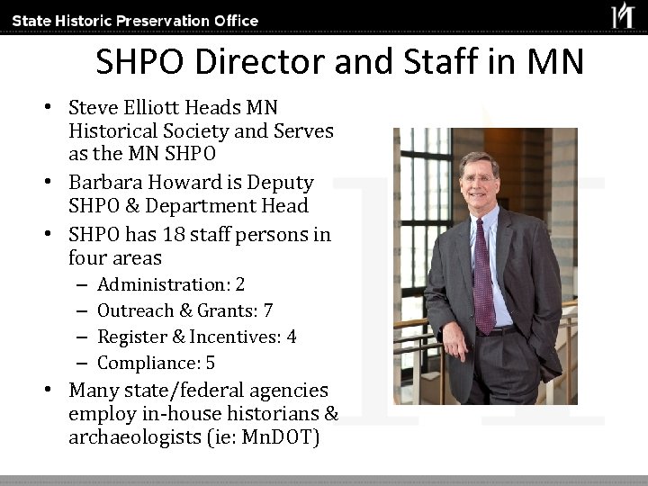 SHPO Director and Staff in MN • Steve Elliott Heads MN Historical Society and